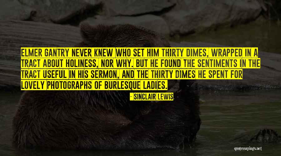 Elmer Gantry Quotes By Sinclair Lewis Elmer Gantry Quotes By Sinclair Lewis