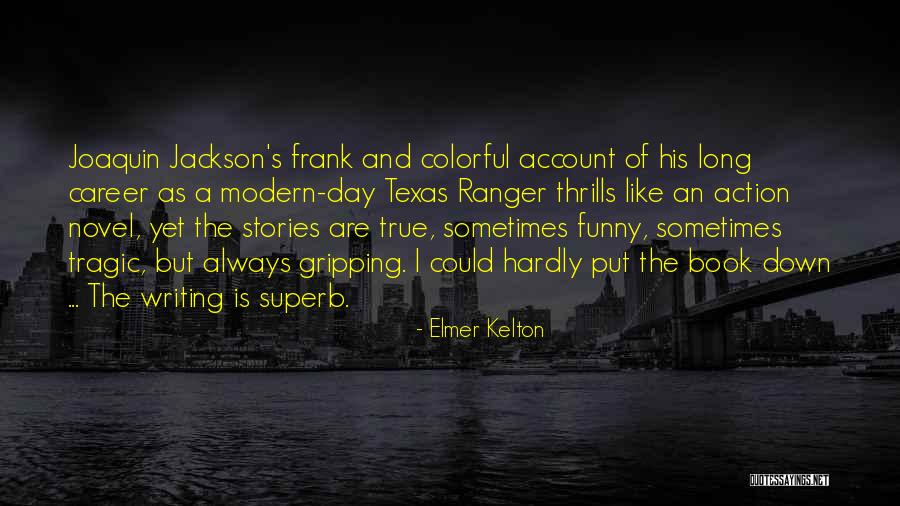 Elmer Kelton Quotes 919529