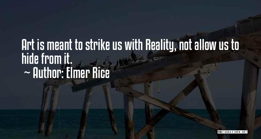 Elmer Rice Quotes 1048666