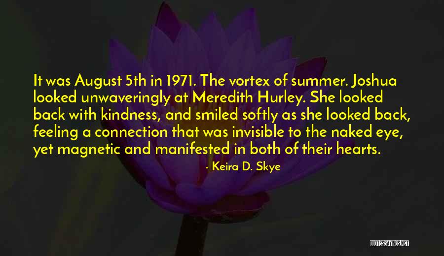 Elmlinger Brian Quotes By Keira D. Skye Elmlinger Brian Quotes By Keira D. Skye