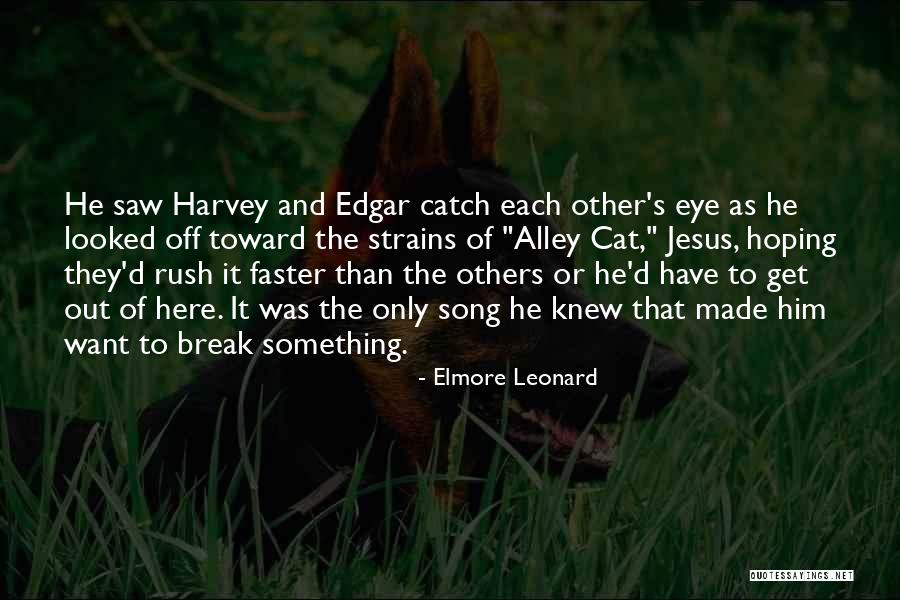 Elmore Leonard Quotes 1159368