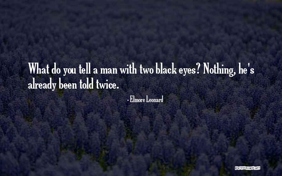 Elmore Leonard Quotes 1169078 Elmore Leonard Quotes 1169078