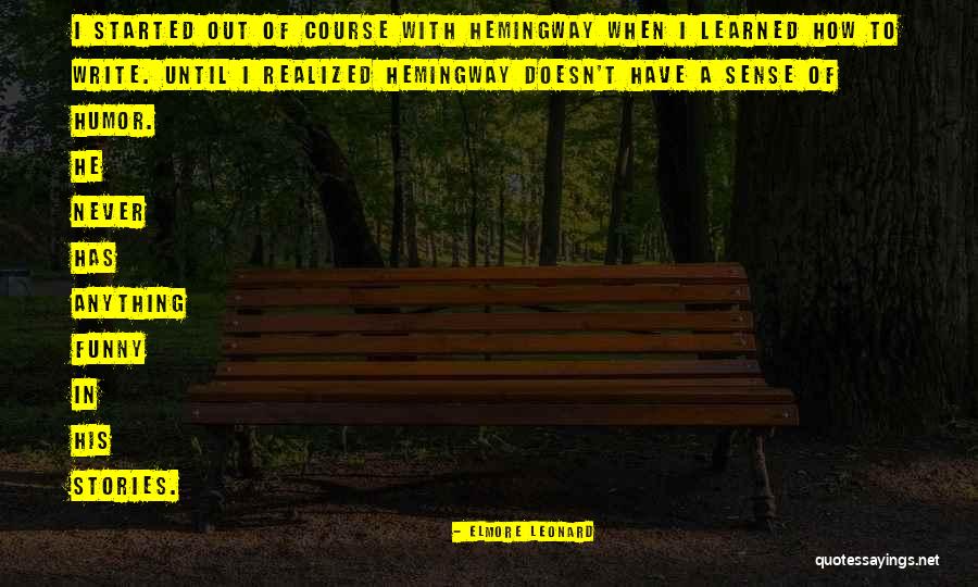 Elmore Leonard Quotes 1518517 Elmore Leonard Quotes 1518517