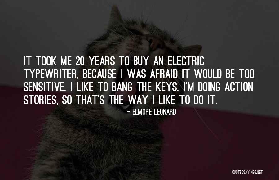 Elmore Leonard Quotes 1585088 Elmore Leonard Quotes 1585088