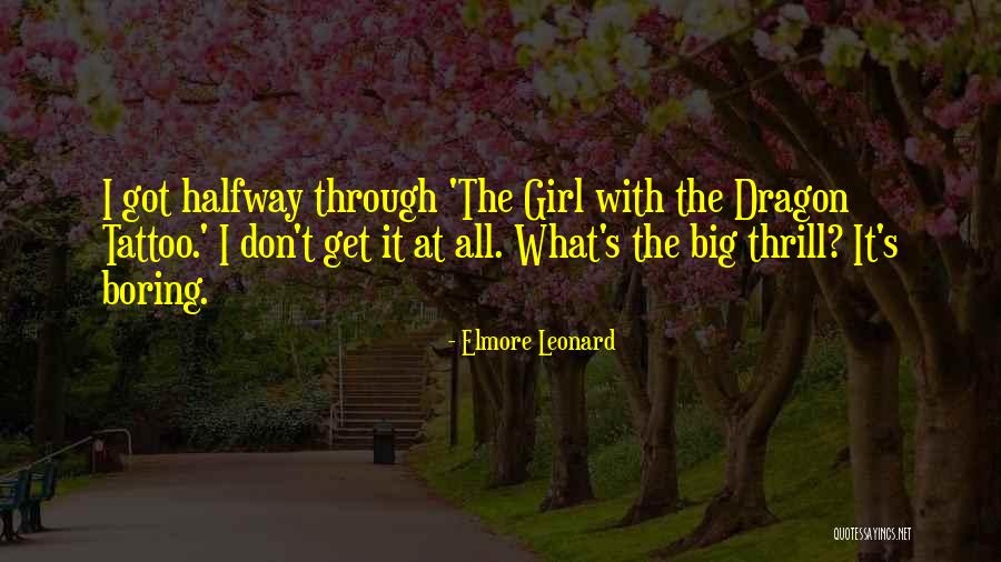 Elmore Leonard Quotes 2041795 Elmore Leonard Quotes 2041795