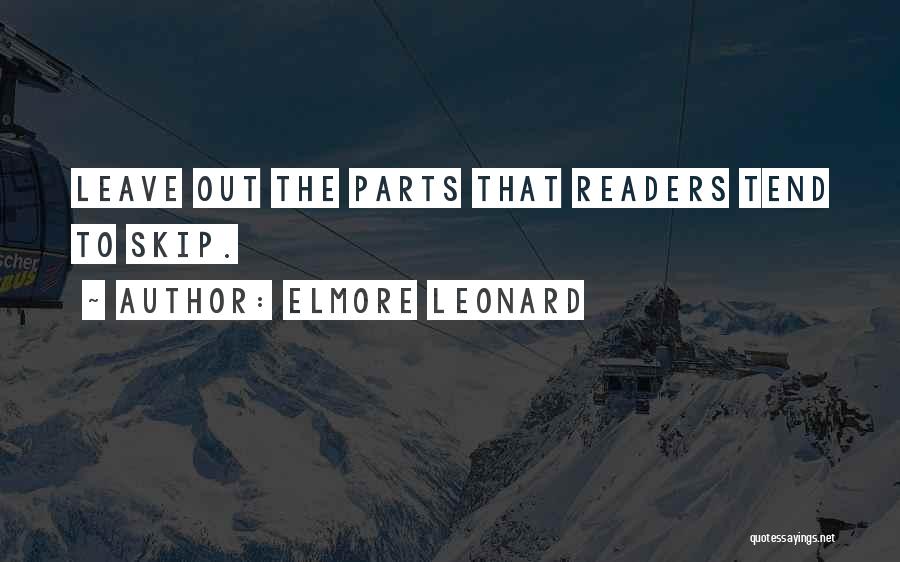 Elmore Leonard Quotes 2071530