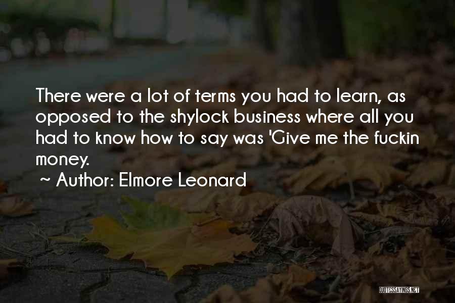 Elmore Leonard Quotes 2170534