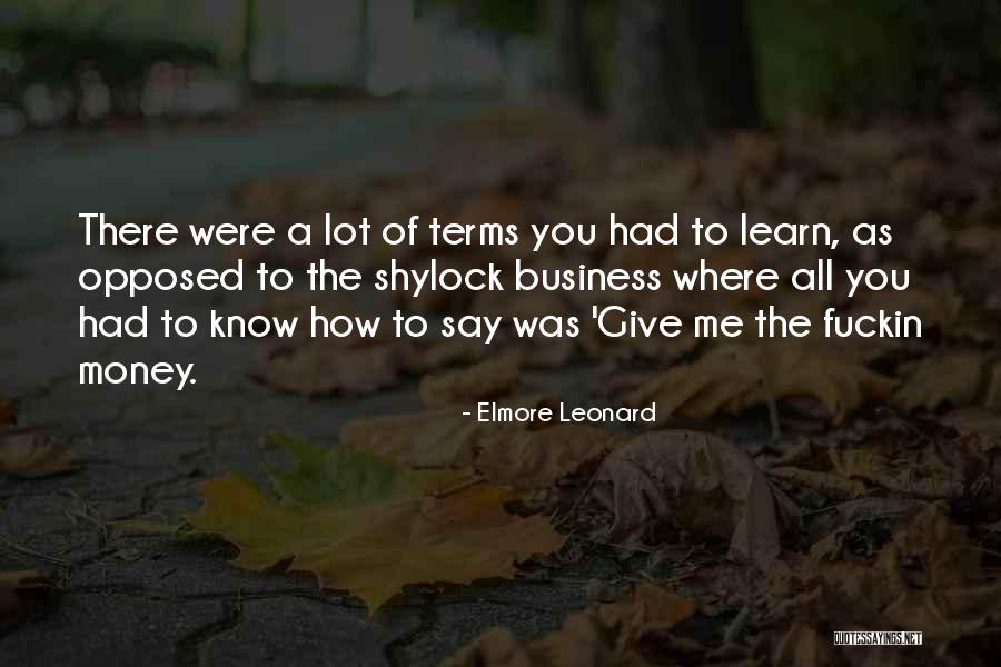 Elmore Leonard Quotes 2170534