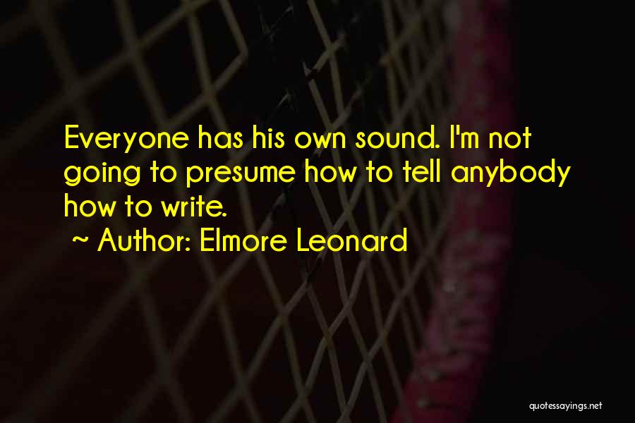 Elmore Leonard Quotes 2187997