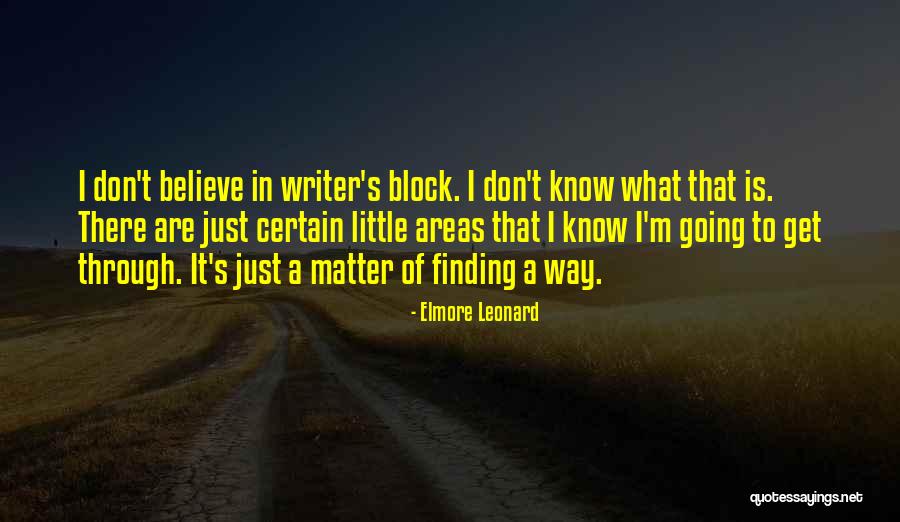 Elmore Leonard Quotes 2242121