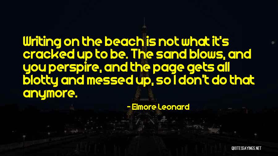 Elmore Leonard Quotes 450609