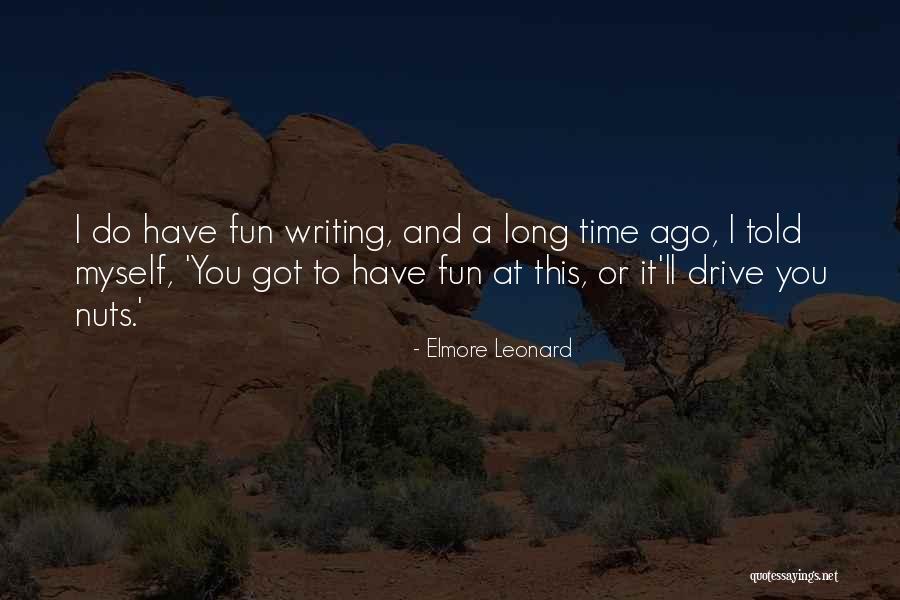 Elmore Leonard Quotes 479802