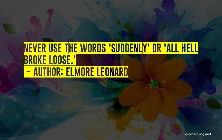 Elmore Leonard Quotes 543973