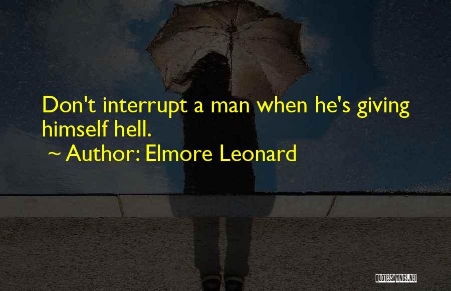 Elmore Leonard Quotes 641535