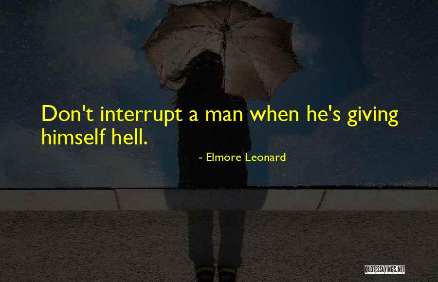 Elmore Leonard Quotes 641535