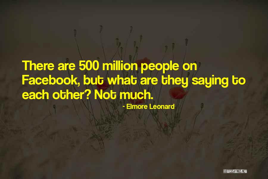 Elmore Leonard Quotes 693771