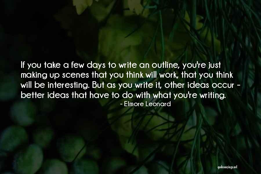 Elmore Leonard Quotes 798060