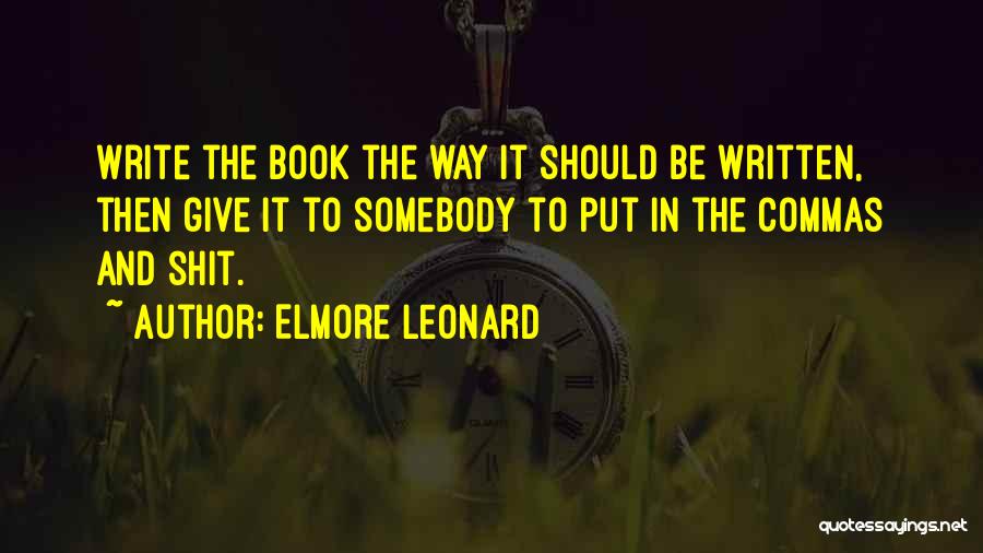 Elmore Leonard Quotes 810975