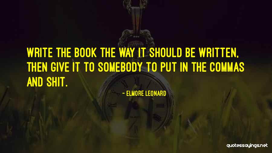 Elmore Leonard Quotes 810975