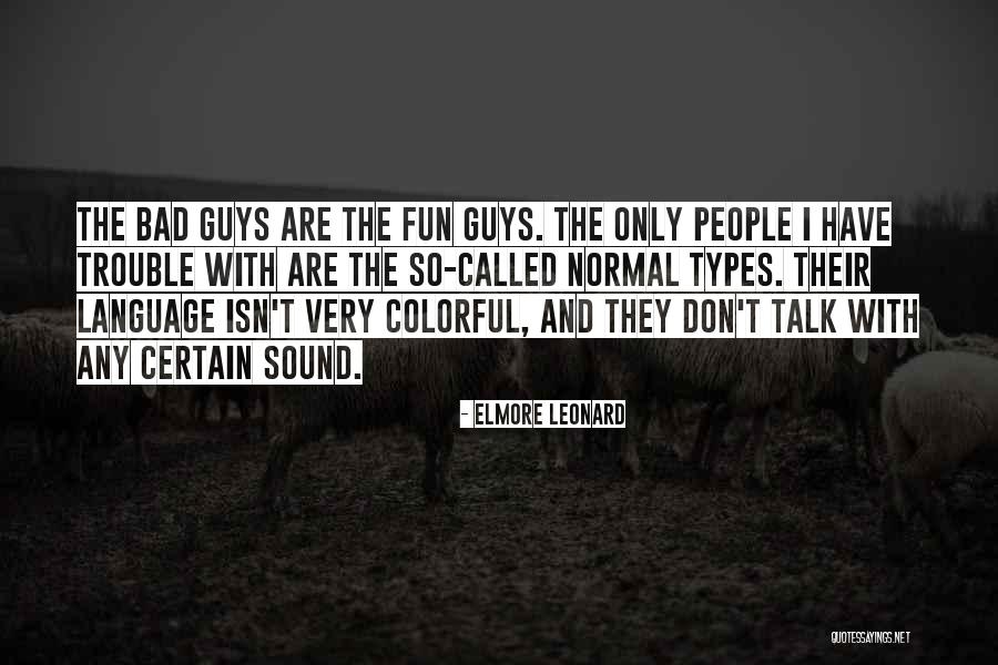 Elmore Leonard Quotes 941744