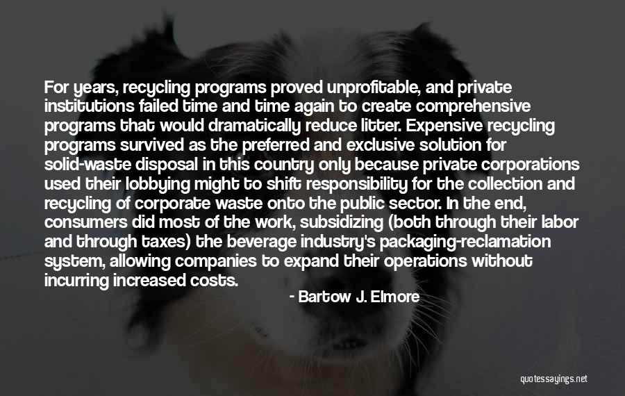 Elmore Quotes By Bartow J. Elmore Elmore Quotes By Bartow J. Elmore