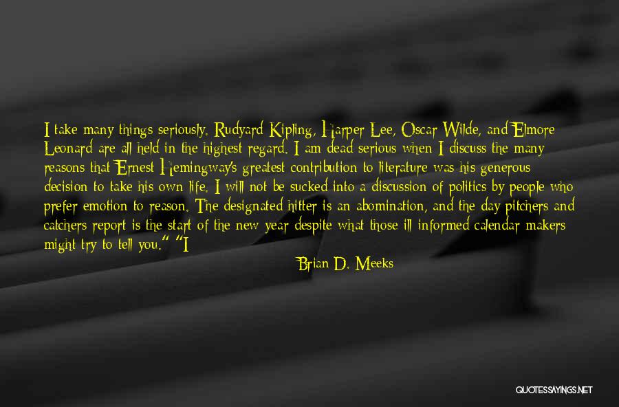 Elmore Quotes By Brian D. Meeks Elmore Quotes By Brian D. Meeks