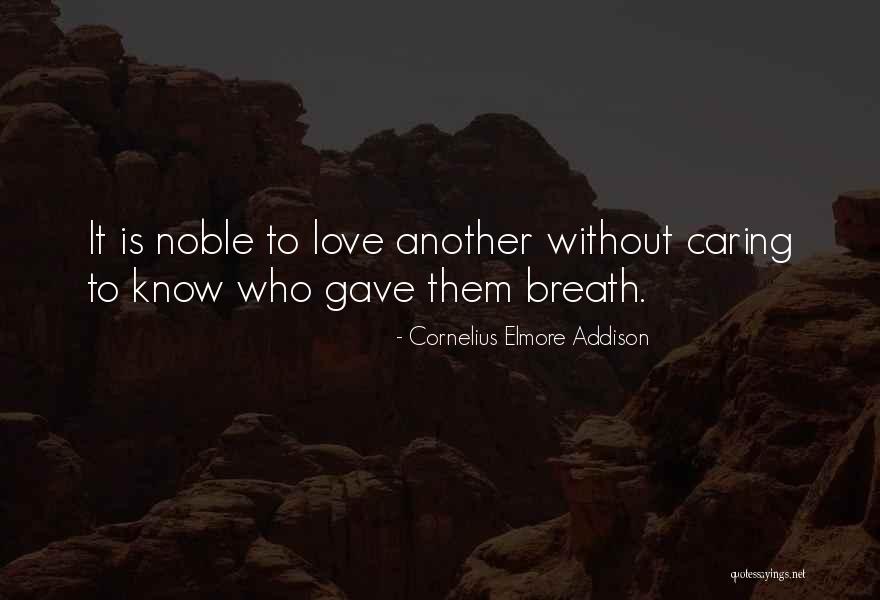 Elmore Quotes By Cornelius Elmore Addison Elmore Quotes By Cornelius Elmore Addison