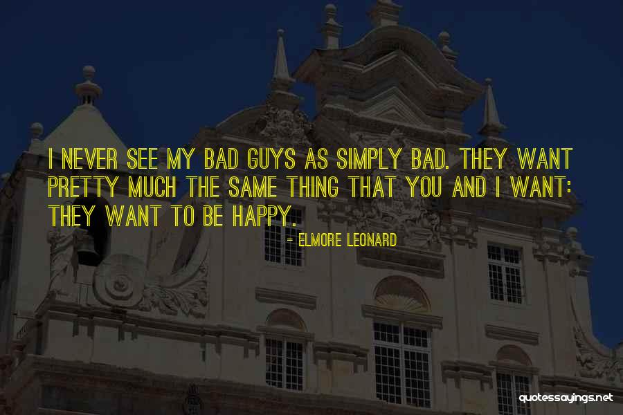Elmore Quotes By Elmore Leonard Elmore Quotes By Elmore Leonard