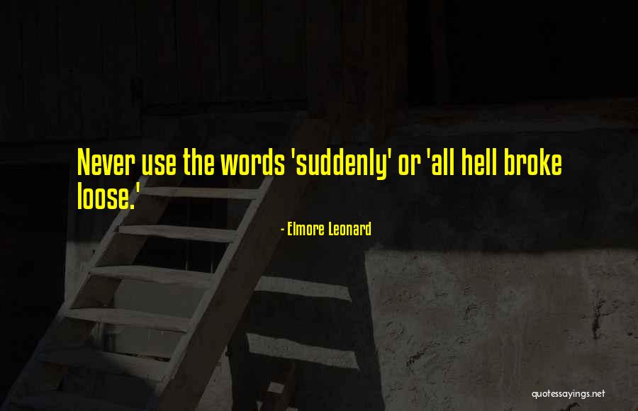 Elmore Quotes By Elmore Leonard Elmore Quotes By Elmore Leonard