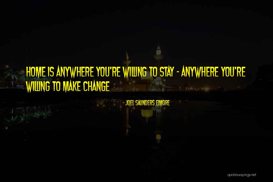 Elmore Quotes By Joel Saunders Elmore Elmore Quotes By Joel Saunders Elmore