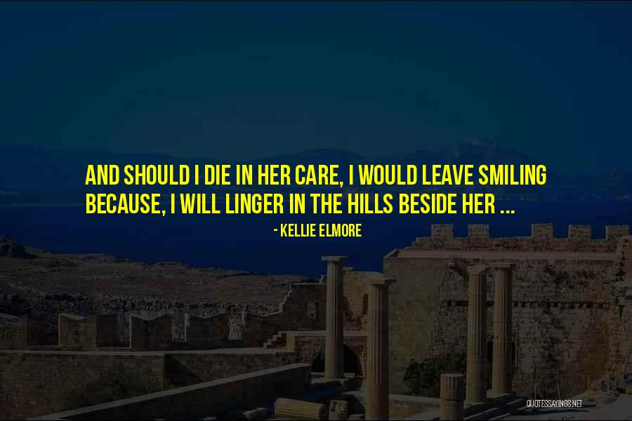 Elmore Quotes By Kellie Elmore Elmore Quotes By Kellie Elmore