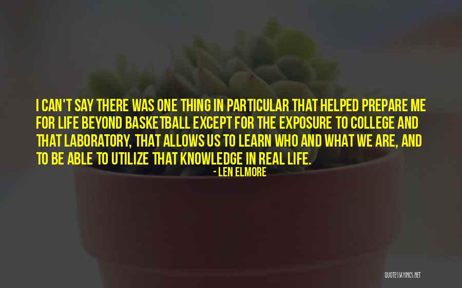 Elmore Quotes By Len Elmore Elmore Quotes By Len Elmore