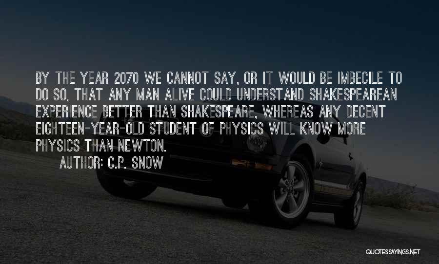 Elnarcotube Quotes By C.P. Snow