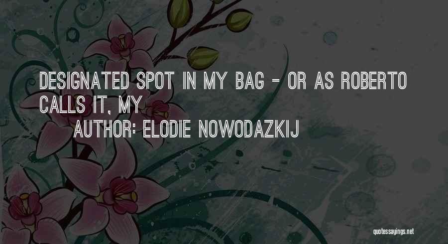 Elodie Nowodazkij Quotes 1898996