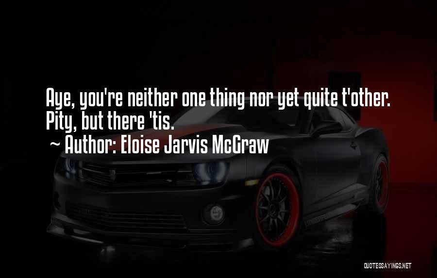 Eloise Jarvis McGraw Quotes 1005683
