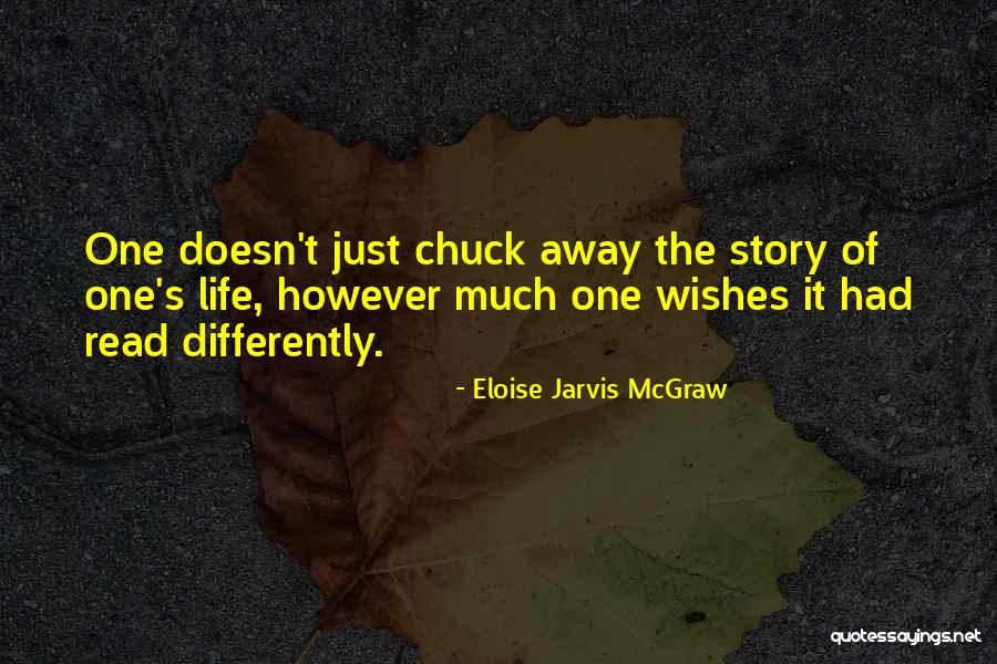 Eloise Jarvis McGraw Quotes 1361576