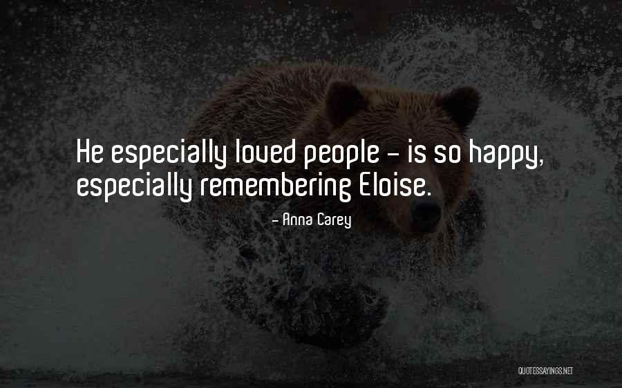 Eloise Quotes By Anna Carey Eloise Quotes By Anna Carey