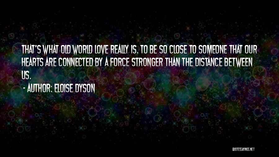 Eloise Quotes By Eloise Dyson