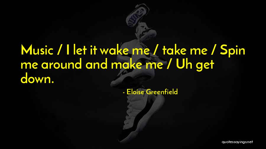 Eloise Quotes By Eloise Greenfield