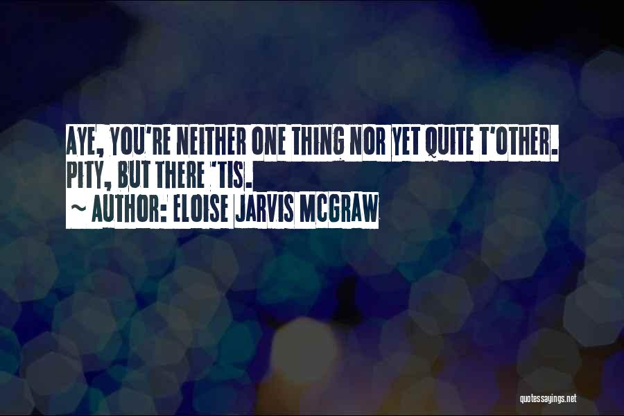 Eloise Quotes By Eloise Jarvis McGraw