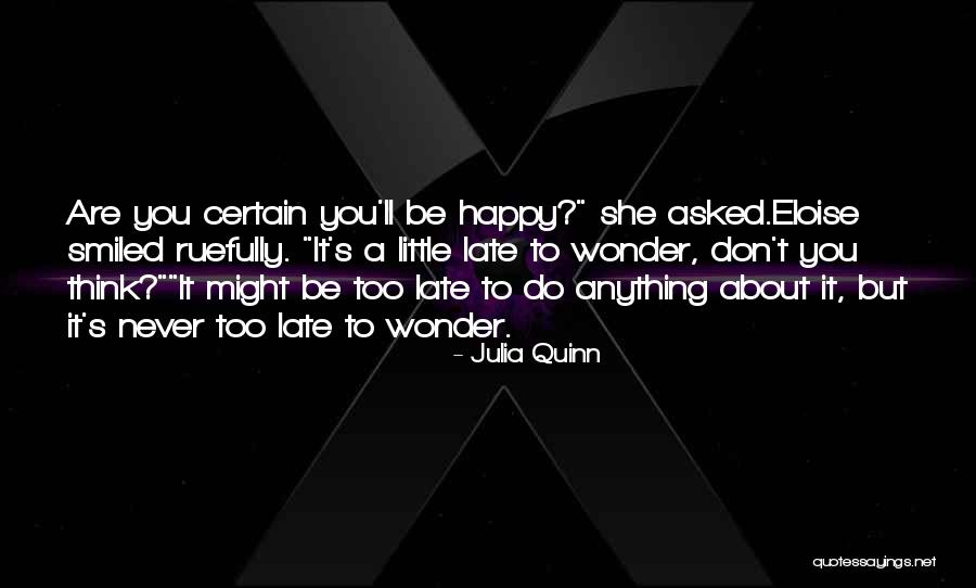 Eloise Quotes By Julia Quinn Eloise Quotes By Julia Quinn