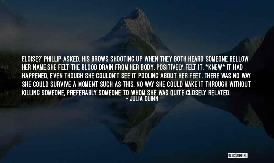 Eloise Quotes By Julia Quinn Eloise Quotes By Julia Quinn