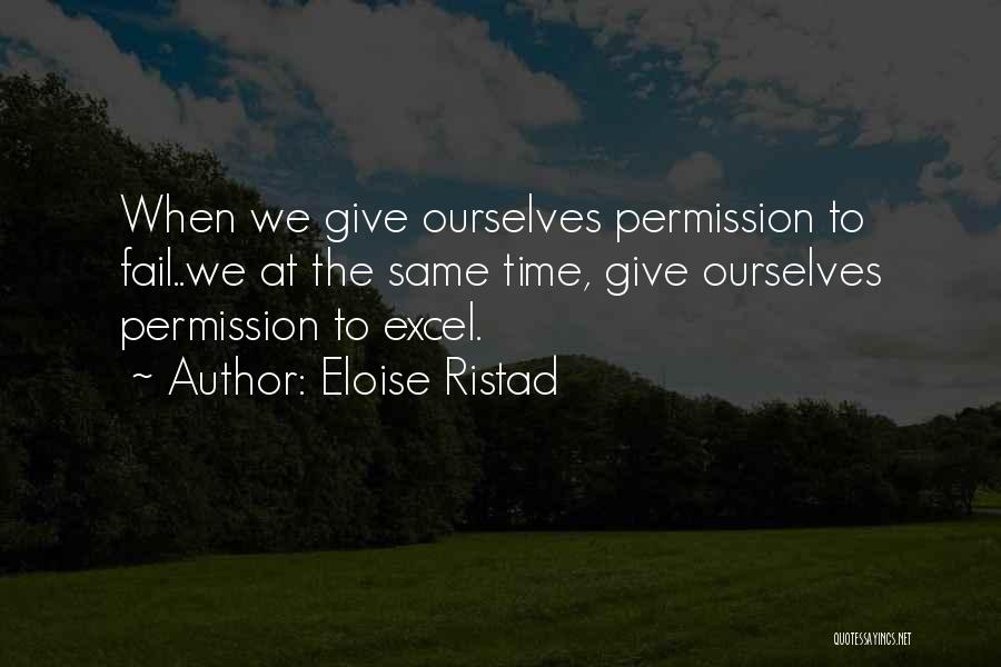 Eloise Ristad Quotes 702694