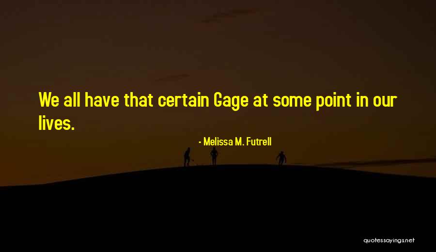 Elomaa Heini Quotes By Melissa M. Futrell Elomaa Heini Quotes By Melissa M. Futrell