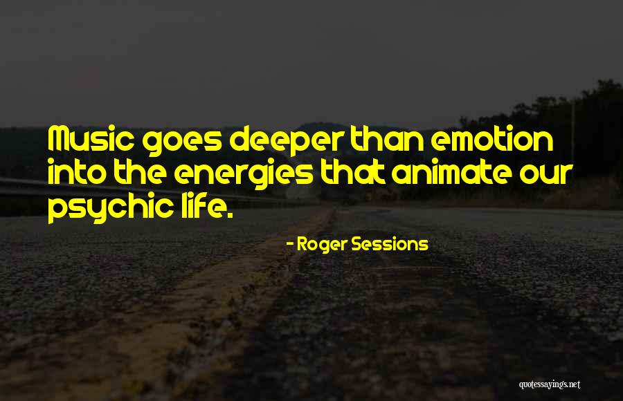 Elomaa Heini Quotes By Roger Sessions Elomaa Heini Quotes By Roger Sessions