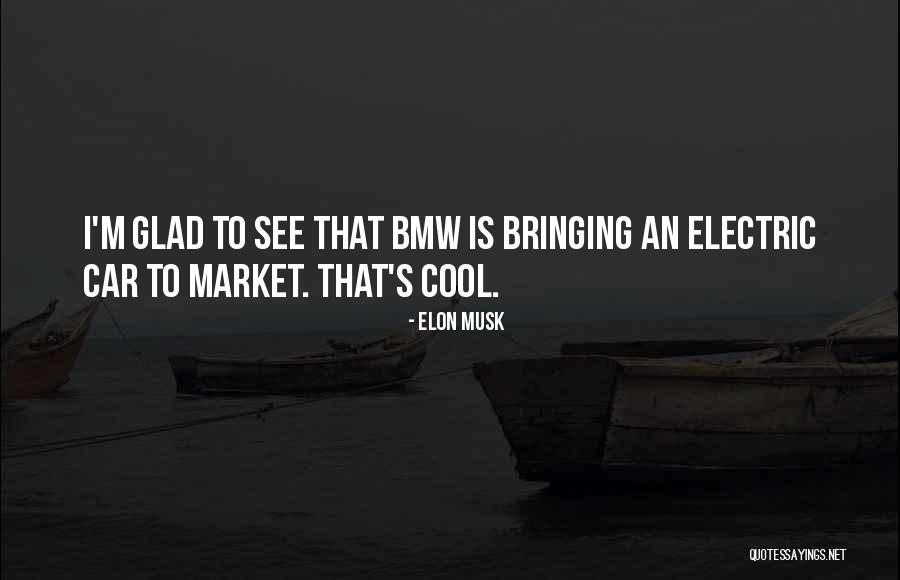 Elon Musk Quotes 1043197 Elon Musk Quotes 1043197