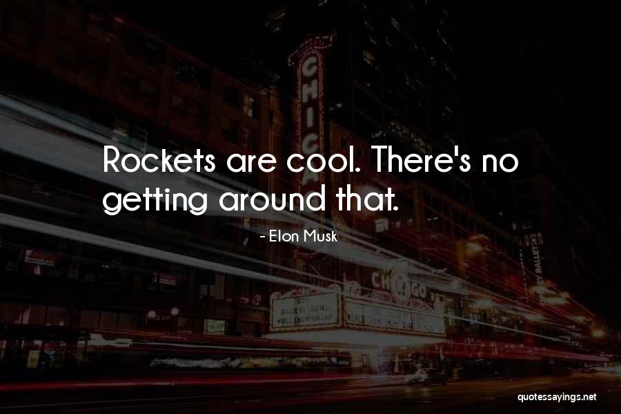 Elon Musk Quotes 286567 Elon Musk Quotes 286567