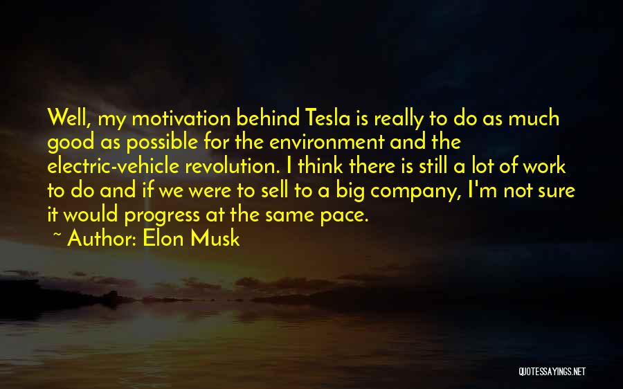 Elon Musk Tesla Quotes By Elon Musk