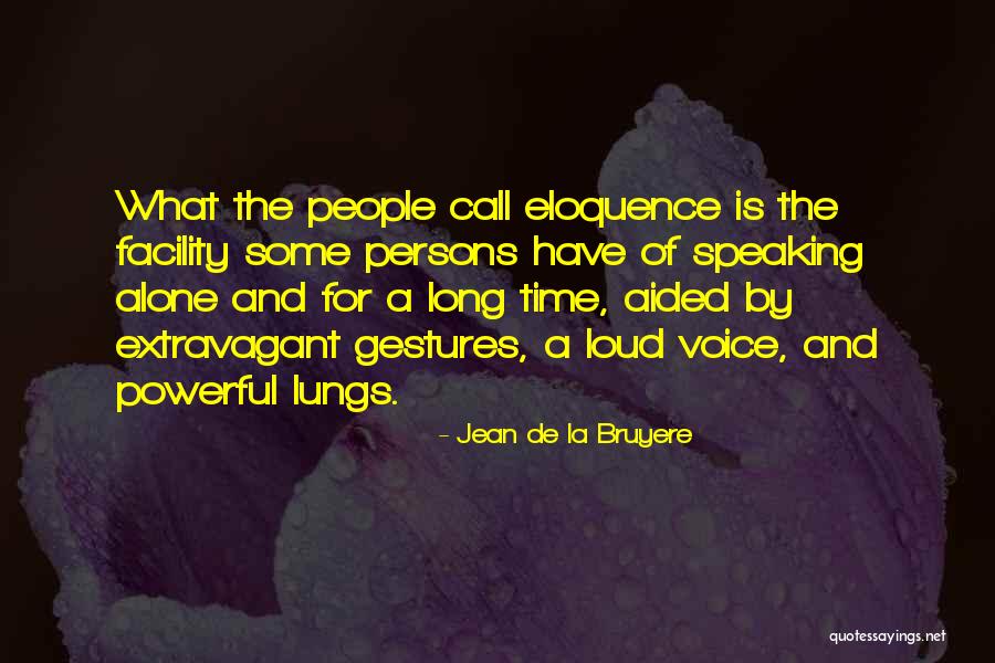 Eloquence Quotes By Jean De La Bruyere