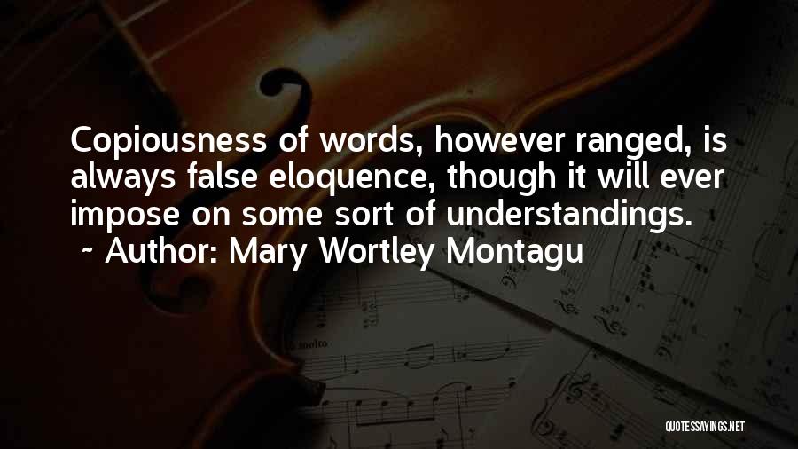 Eloquence Quotes By Mary Wortley Montagu